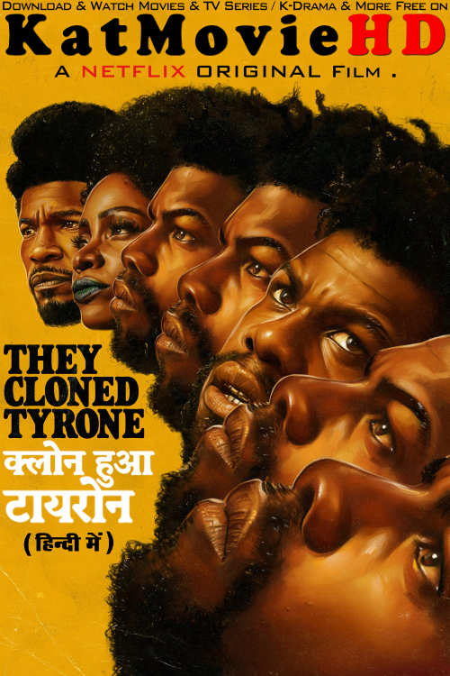 They Cloned Tyrone (2023) Hindi Dubbed (5.1 DD) & English [Dual Audio] WEB-DL 1080p 720p 480p HD [Netflix Movie]