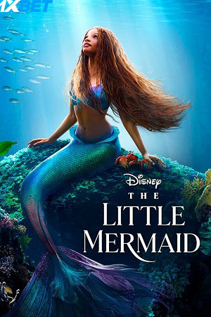 The Little Mermaid (2023) Hindi (HQ-DUB) WEB.DL 1080p 720p & 480p x264 DD2.0 | Full Movie