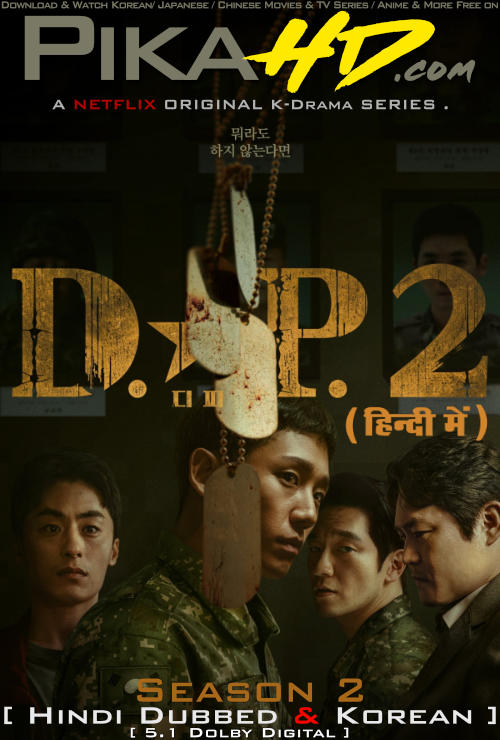 D.P. (Season 2) Hindi Dubbed (ORG) [Dual Audio] All Episodes | WEB-DL 1080p 720p 480p HD [2023 K-Drama Series]