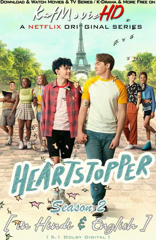 Heartstopper (Season 2) Hindi Dubbed (DD 5.1) & English [Dual Audio] All Episodes | WEB-DL 1080p 720p 480p HD [2023 Netflix Series]