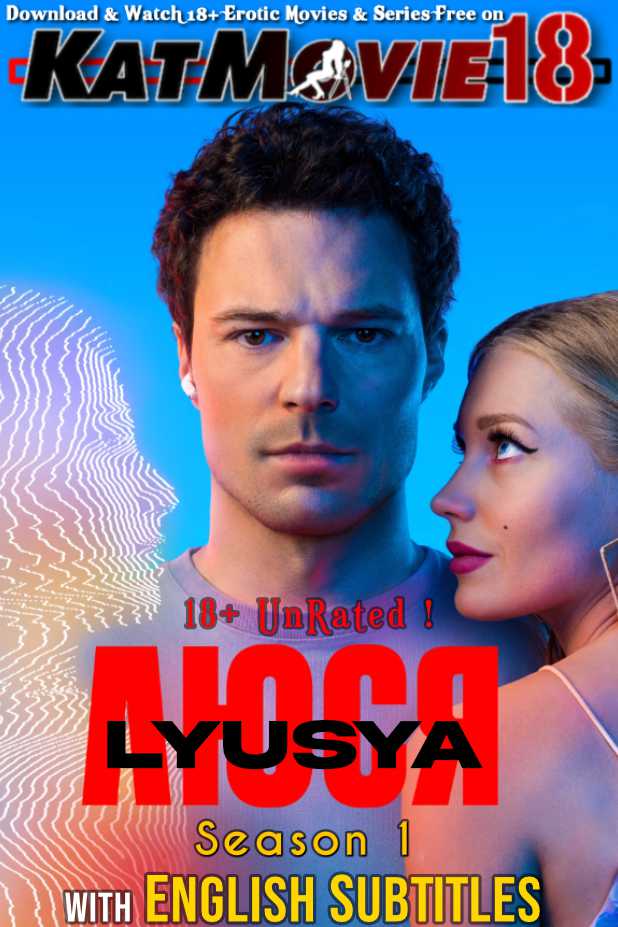[18+] Lyusya (Lyusya) (2022) Dual Audio Hindi N/A 480p 720p & 1080p [HEVC & x264] [Russian 5.1 DD] [Lyusya ( Люся) Full Movie in Hindi] Free on KatMovie18.com