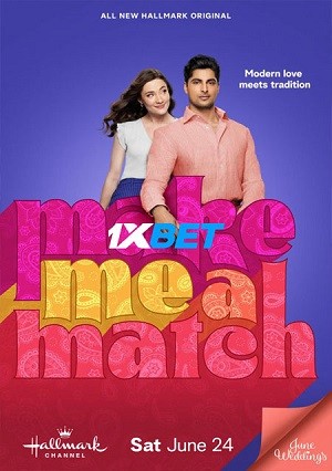 Make Me a Match (2023) 720p WEB-HD [Hindi (Voice Over) + English]