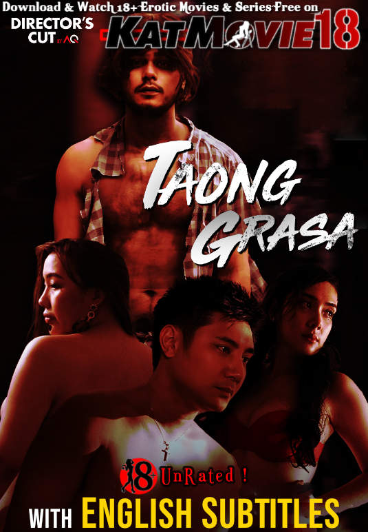 [18+] Taong grasa (2023) UNRATED BluRay 1080p 720p 480p [In Tagalog] With English Subtitles | Vivamax Erotic Movie [Watch Online / Download] Free on katMovie18.com