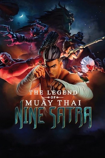 The Legend Of Muay Thai 9 Satra 2018 Hindi Dual Audio Web-DL Full Movie Download
