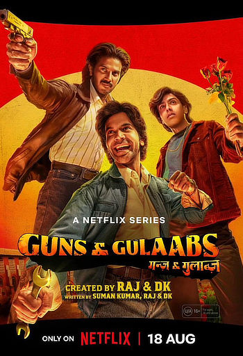 Guns & Gulaabs (Season 1) WEB-DL [Hindi DD5.1] 1080p 720p & 480p [x264/HEVC] HD | ALL Episodes [NetFlix Series]