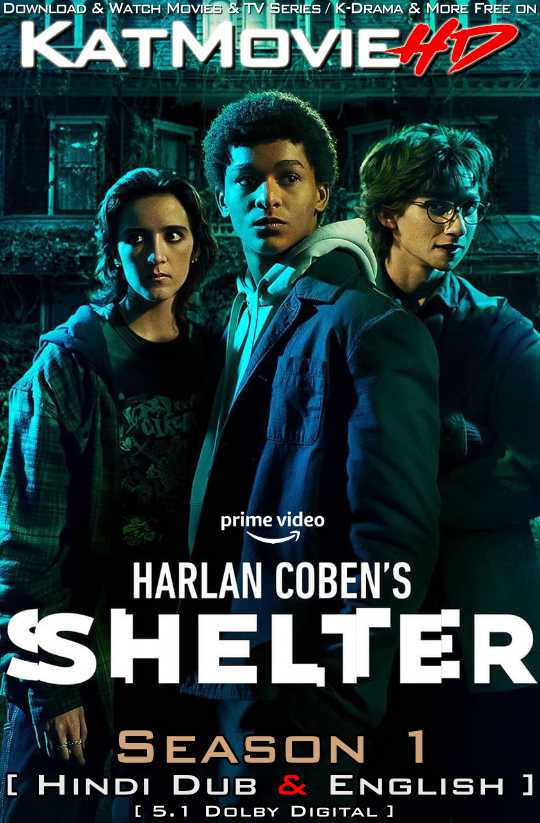 Harlan Coben’s Shelter (Season 1) Hindi Dubbed (ORG) [Dual Audio] | WEB-DL 1080p 720p 480p HD [2023 TV Series] Episode 08 Added