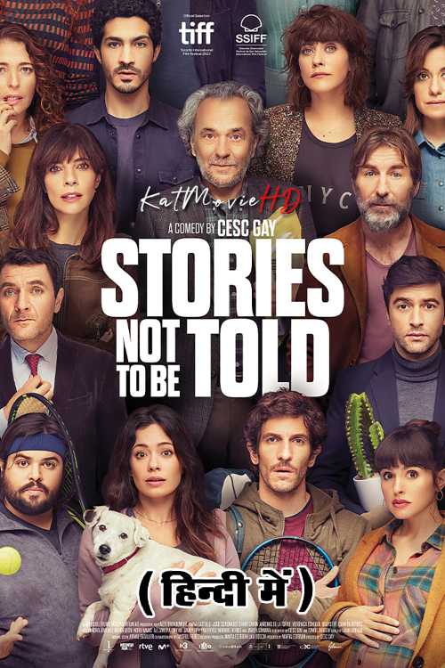 Stories Not to Be Told (2022) [Full Movie] Hindi Dubbed (ORG) & English [Dual Audio] WEB-DL 1080p 720p 480p HD