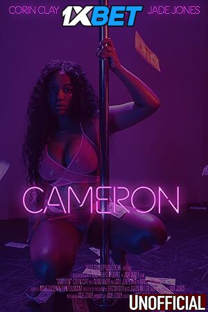 Cameron (2022) [Full Movie] Hindi Dubbed (Unofficial) [WEBRip 720p & 480p] – 1XBET