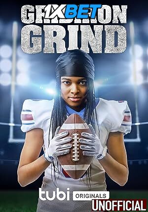 Gridiron Grind (2023) [Full Movie] Hindi Dubbed (Unofficial) [WEBRip 720p & 480p] – 1XBET