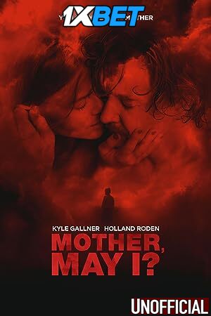 Watch Mother, May I? (2023) Hindi Dubbed (Unofficial) CAMRip 720p 480p Online Stream – 1XBET