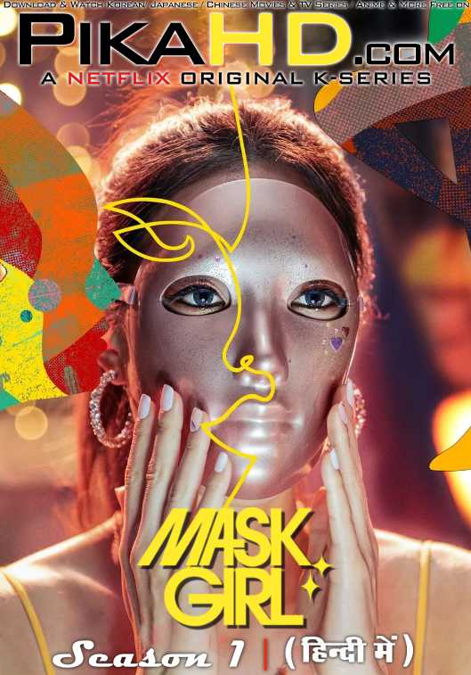 Download Mask Girl (Season 1) Hindi (ORG) [Dual Audio] All Episodes | WEB-DL 1080p 720p 480p HD [Mask Girl 2023 Netflix Series] Watch Online or Free on KatMovieHD & PikaHD.com