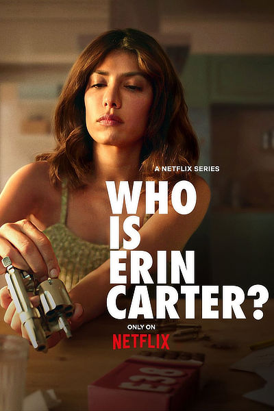 Who Is Erin Carter? (Season 1) WEB-DL [Hindi 5.1 & English] 1080p 720p & 480p [x264/HEVC] | [ALL Episodes] NF Series