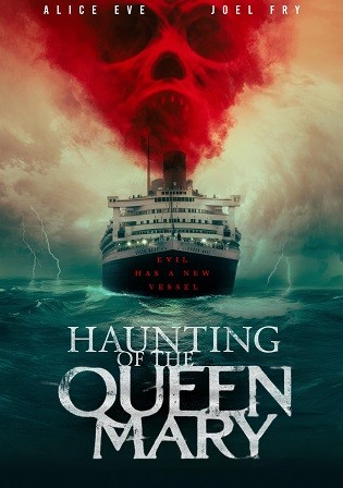 Haunting of the Queen Mary 2023 English Movie Download HD Bolly4u