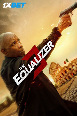 The Equalizer 3 (2023) HDCAM [Hindi (Clear) & English] 1080p 720p & 480p Dual Audio [x264] | Full Movie