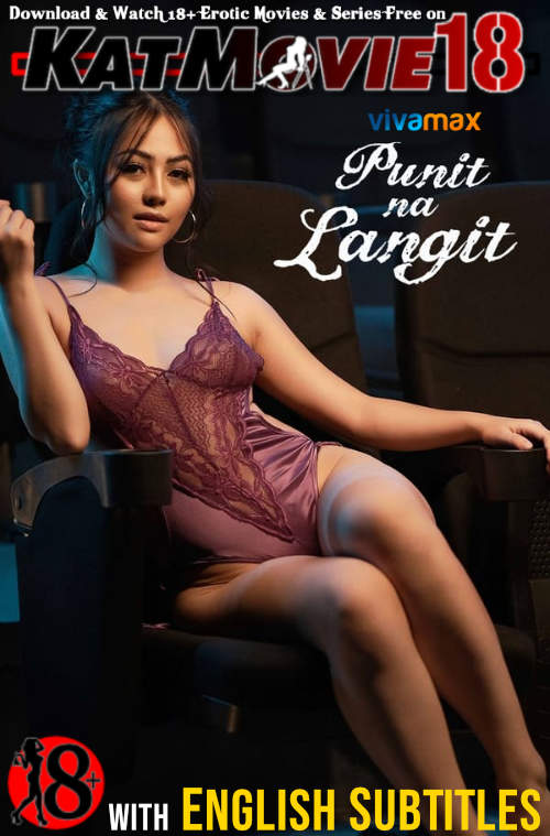 [18+] Punit na Langit (2023) UNRATED BluRay 1080p 720p 480p [In Tagalog] With English Subtitles | Vivamax Erotic Movie [Watch Online / Download] Free on katMovie18.com