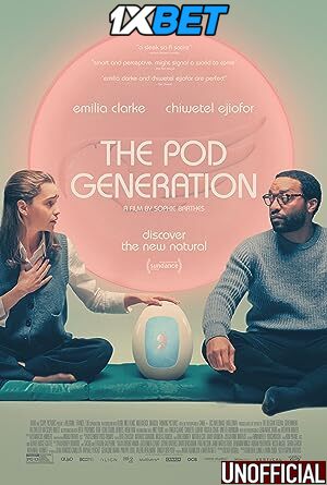 The Pod Generation (2023) [Full Movie] Hindi Dubbed (Unofficial) [WEBRip 720p & 480p] – 1XBET