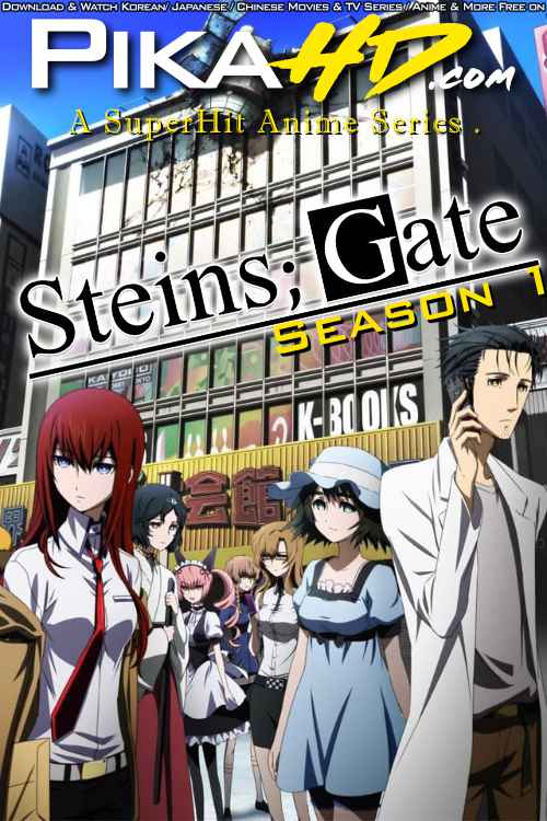 Download Steins;Gate (Season 1080p / 720p) English (ORG) [Dual Audio] All Episodes | WEB-DL 1080p 720p 480p HD [Steins;Gate undefined Anime Series] Watch Online or Free on KatMovieHD & PikaHD.com .