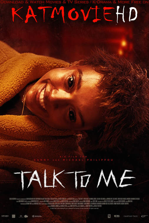Talk to Me (2022) [Full Movie] In English (ORG DD 5.1) [WEB-DL 4K-2160p / 1080p 720p 480p HD]