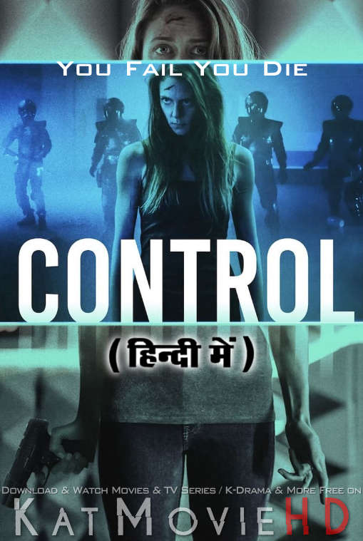 Download Control (2022) WEB-DL 2160p HDR Dolby Vision 720p & 480p Dual Audio [Hindi& English] Control Full Movie On KatMovieHD