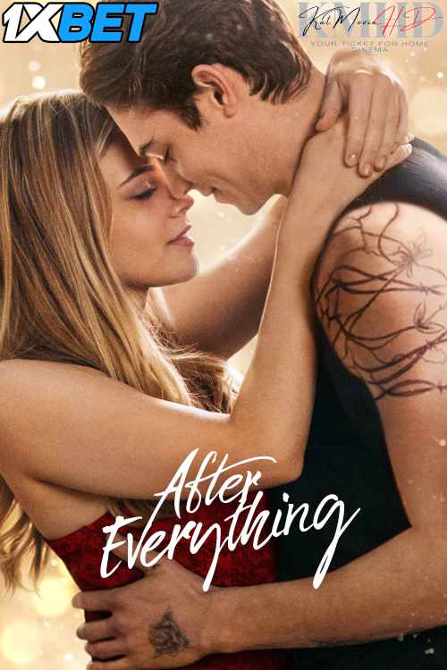 After Everything (2023) [Full Movie] Hindi Dubbed (Unofficial) [CAMRip 1080p / 720p / 480p] – 1XBET