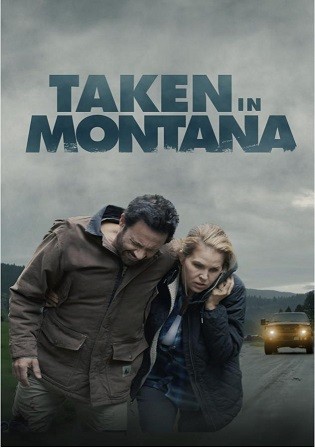 Taken in Montana 2023 WEB-DL English Full Movie Download 720p 480p