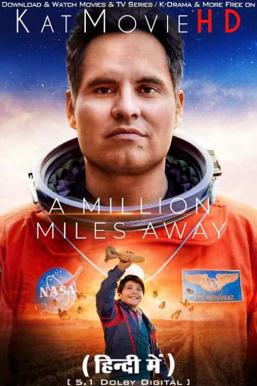 A-Million-Miles-Away-2023-Full-Movie-Hindi-Dubbed.jpg