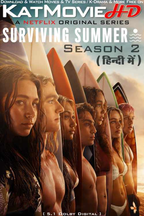 Download Surviving Summer (Season 2) Hindi (ORG) [Dual Audio] All Episodes | WEB-DL 1080p 720p 480p HD [Surviving Summer S2 2023 Netflix Series] Watch Online or Free on KatMovieHD