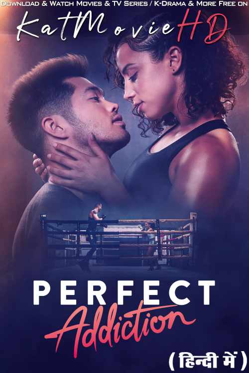 Perfect Addiction (2023) Hindi Dubbed (ORG) & English [Dual Audio] BluRay 1080p 720p 480p HD [Full Movie]