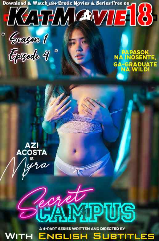 Secret Campus (Season 1) UNRATED WEB-DL 1080p 720p 480p HD [In Tagalog] With English Subtitles | VIVAMax Web Series | Episode 04 Added !
