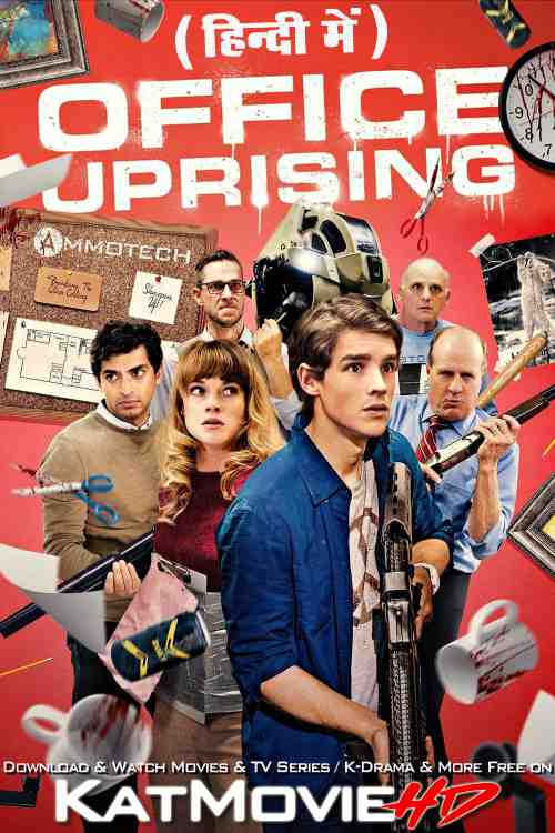 Download Office Uprising (2018) WEB-DL 2160p HDR Dolby Vision 720p & 480p Dual Audio [Hindi& English] Office Uprising Full Movie On KatMovieHD