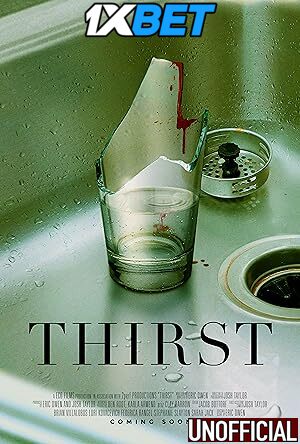 Thirst (2023) [Full Movie] Hindi Dubbed (Unofficial) [CAMRip 720p & 480p] – 1XBET