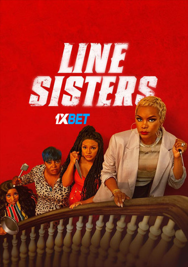 Line Sisters (2022) WEB-HD [Hindi (Voice Over)] 720p & 480p HD Online Stream | Full Movie