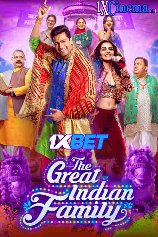 The Great Indian Family (2023) Full Movie in Hindi [CAMRip 1080p / 720p / 480p] – 1XBET