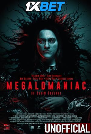 Megalomaniac (2022) [Full Movie] Hindi Dubbed (Unofficial) [WEBRip 720p & 480p] – 1XBET