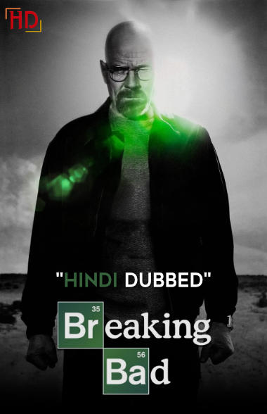 Breaking Bad (Season 3) Dual Audio 720p & 1080p [Hindi (ORG 2.0) – English] BluRay [Episode 01] | Full Series