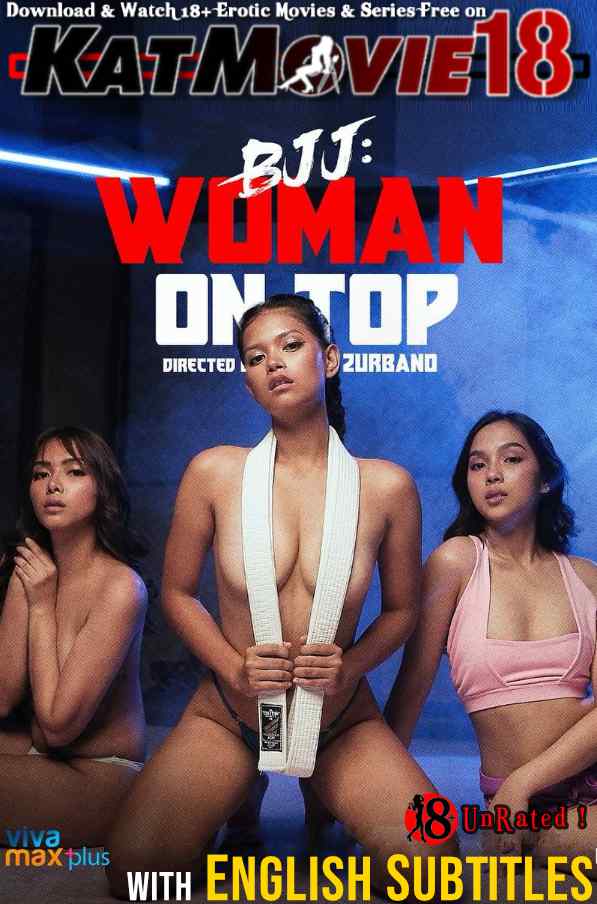 [18+] BJJ: Woman on Top (2023) UNRATED BluRay 1080p 720p 480p [In Tagalog] With English Subtitles | Vivamax Erotic Movie [Watch Online / Download] Free on katMovie18.com