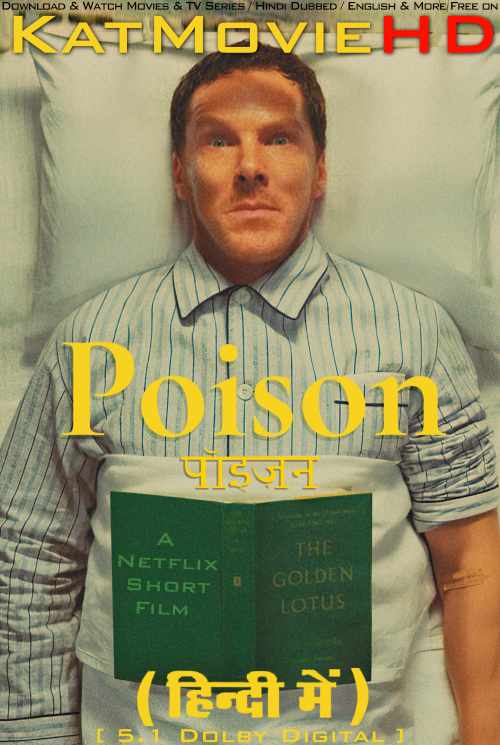 Poison (2023) Hindi Dubbed (5.1 DD) & English [Dual Audio] WEB-DL 1080p 720p 480p HD [Netflix Short Film]