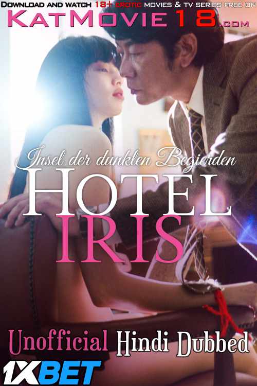 Download 18+ Hotel Iris (2021) Full Movie Online [ Erotic Film in Hindi Dubbed] On KatMovieHD & KatMovie18.com