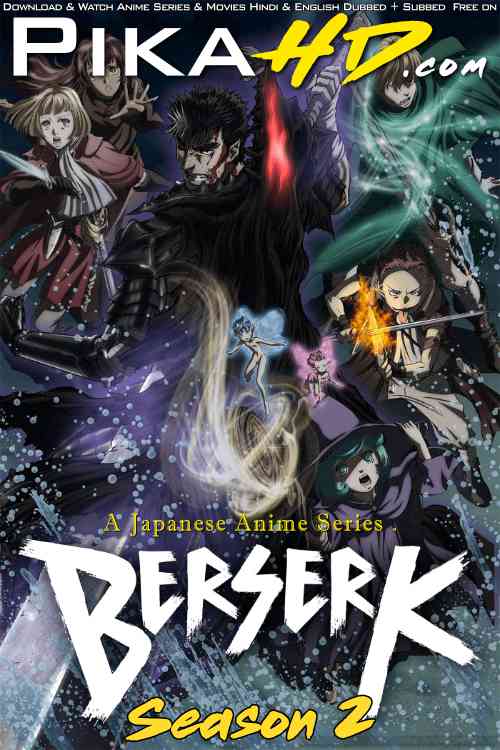Berserk (Season 2) English Dubbed (ORG) [Dual Audio] WEB-DL 1080p 720p 480p HD [2016–2017 Anime Series] [All Episode- zip Added !]