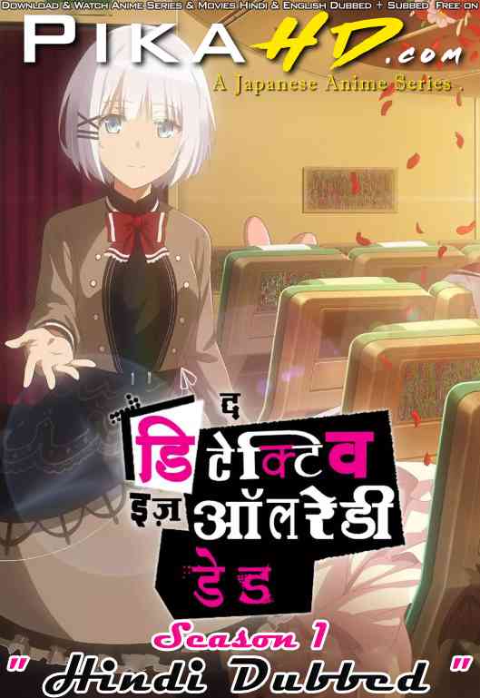 The Detective Is Already Dead (Season 1) Hindi Dubbed (ORG) [Dual Audio] WEB-DL 1080p 720p 480p HD [2021– Anime Series] [Episode 05 Added !]