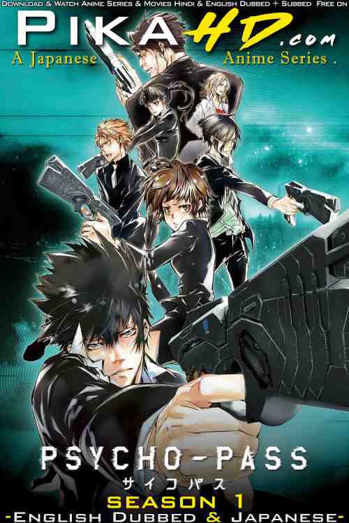 Psycho-Pass (Season 1) English Dubbed (ORG) [Dual Audio] WEB-DL 1080p 720p 480p HD [2012– Anime Series] [All Episode Added !]