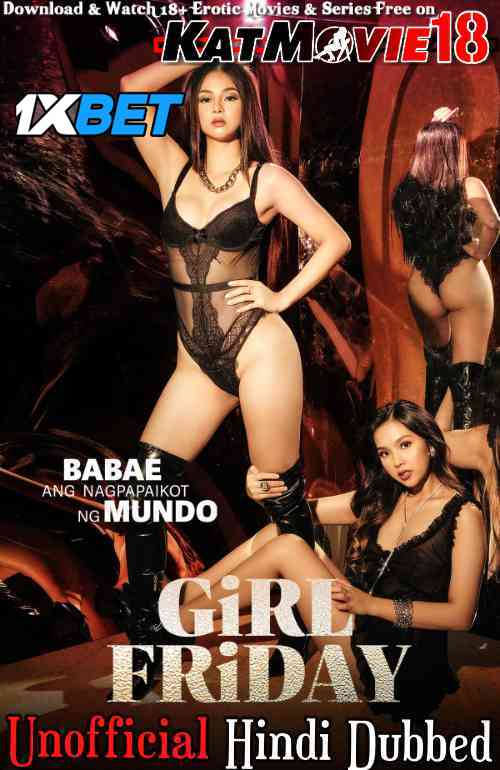 [18+] Girl Friday (2022) Hindi Dubbed (Unofficial) [WEBRip 720p & 480p HD] Vivamax Erotic Movie [Watch Online]