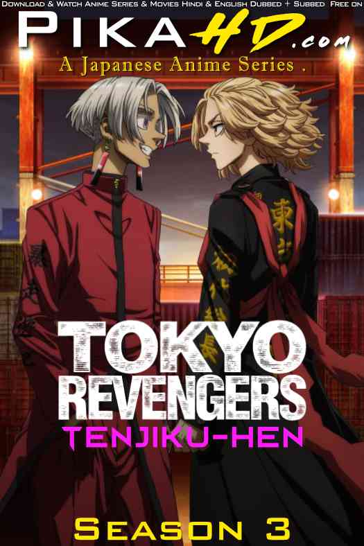 Tokyo Revengers: Tenjiku-hen (Season 3) Japanese (ORG) WEB-DL 1080p 720p 480p HD [2023– Anime Series] [Episode 01 Added !]
