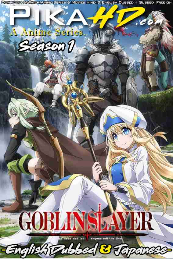 Goblin Slayer (Season 1) English Dubbed (ORG) [Dual Audio] WEB-DL 1080p 720p 480p HD [2018– Anime Series] [All Episode – zip Added !]