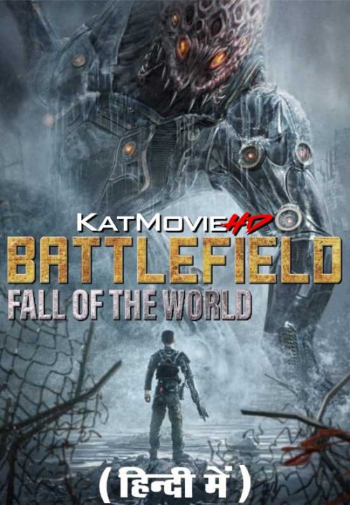 Battlefield-Fall-of-The-World-2022-Full-Movie-Hindi-Dubbed.jpg