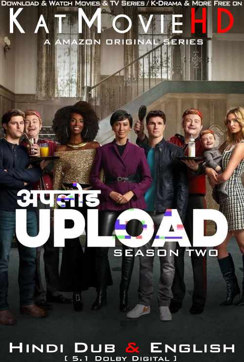 Upload (Season 2) Hindi Dubbed (ORG) & English [Dual Audio] All Episodes | WEB-DL 1080p 720p 480p HD [2022 TV Series]