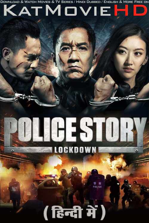 Police Story: Lockdown (2013) Hindi Dubbed (ORG 5.1) & English [Dual Audio] BluRay 1080p 720p 480p [Full Movie]