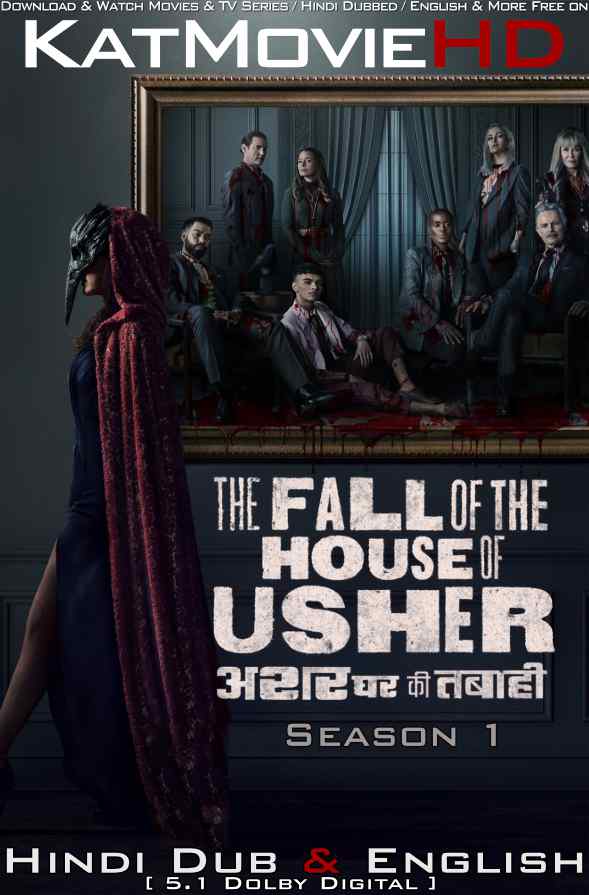 The Fall of the House of Usher (Season 1) Hindi Dubbed (DD 5.1) [Dual Audio] All Episodes | WEB-DL 1080p 720p 480p HD [2023 Netflix Series]