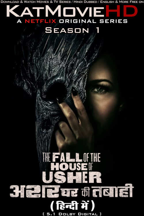 Download The Fall of the House of Usher (Season 1) Hindi (ORG) [Dual Audio] All Episodes | WEB-DL 1080p 720p 480p HD [The Fall of the House of Usher 2023 Netflix Series] Watch Online or Free on KatMovieHD