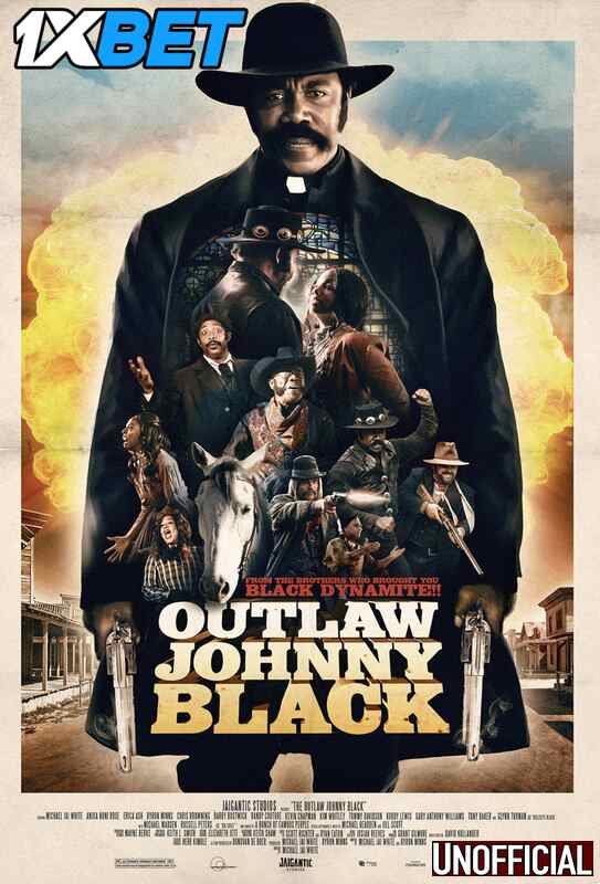 Outlaw Johnny Black (2023) [Full Movie] Hindi Dubbed (Unofficial) [CAMRip 720p & 480p] – 1XBET